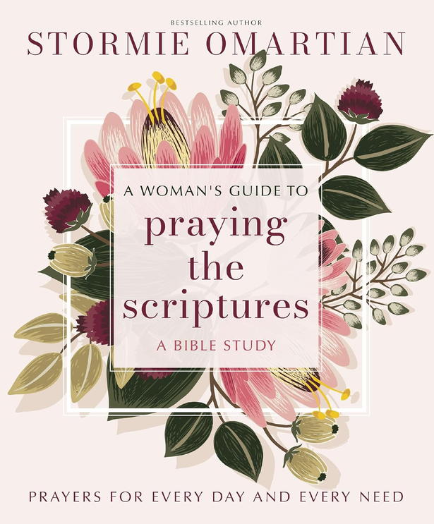 Cover of A Woman’s Guide to Praying the Scriptures: A Bible Study by Stormie Omartian